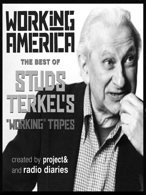 Title details for Working in America by Studs Terkel - Available